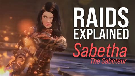 Everything You Need To Know About Sabetha The Saboteur RAIDS