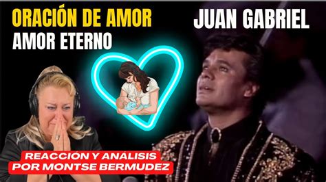 Amor Eterno Juan Gabriel OraciÓn De Amor Me RompiÓ Impresionante Vocal Coach EspaÑola