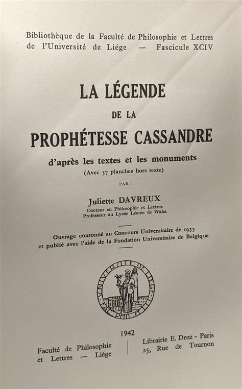 La légende de la prophétesse Cassandre d après les textes et les