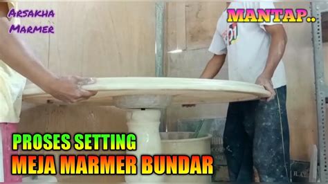 Cara Setting Meja Marmer Bundar Youtube