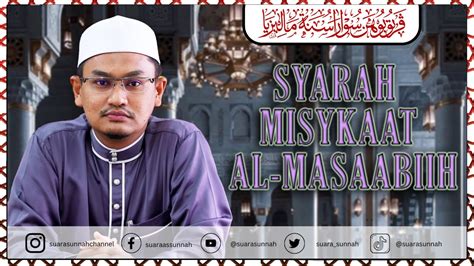 29 Oktober 2023 SYARAH MISYKAAT AL MASAABIIH Jilid 3 Ustaz Mohd