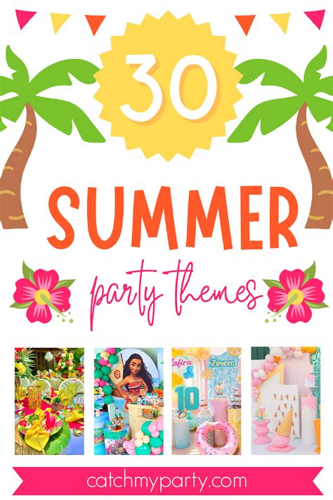 30 Most Popular Summer Party Themes and Ideas (2024)! | Catch My Party