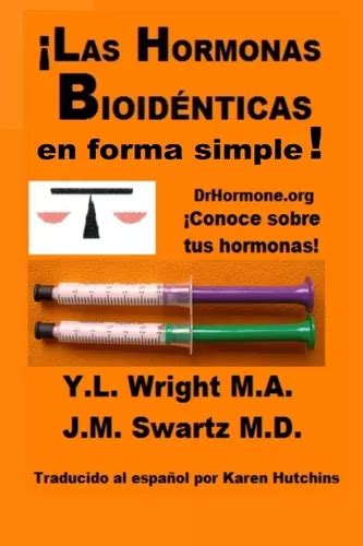 Libro Las Hormonas Bioid Nticas En Forma Simple Env O Gratis