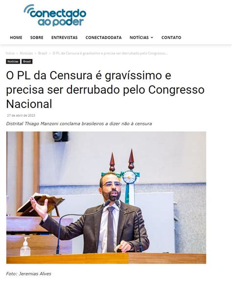 O Pl Da Censura Grav Ssimo E Precisa Ser Derrubado Pelo Congresso