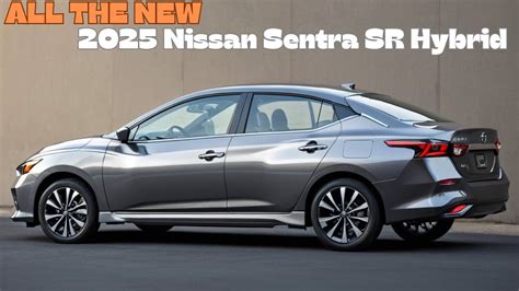 Next Level Efficiency The 2025 Nissan Sentra SR Hybrid YouTube