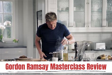 Is The Gordon Ramsay Masterclass Worth It 2021 Review