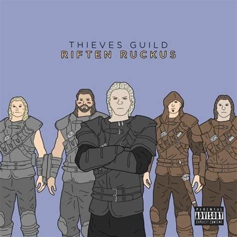 Thieves Guild - Thieves Guild - Riften Ruckus Lyrics and Tracklist | Genius