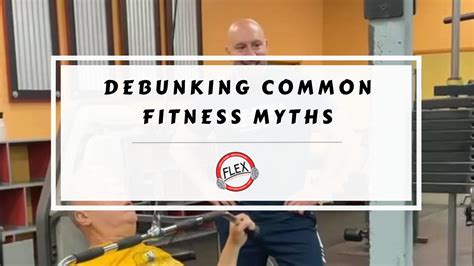 Common Fitness Myths Personal Trainer Debunks