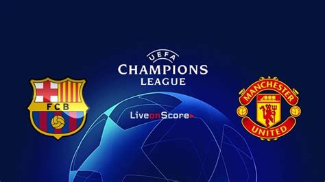 Barcelona vs Manchester Utd Preview and Prediction Live stream UEFA ...