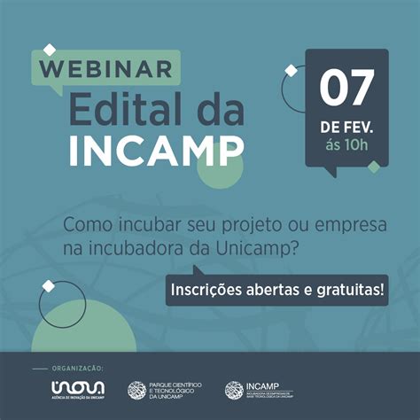 Webinar Edital Incamp Como Incubar Seu Projeto Ou Empresa Na