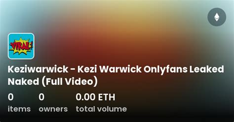 Keziwarwick Kezi Warwick Onlyfans Leaked Naked Full Video