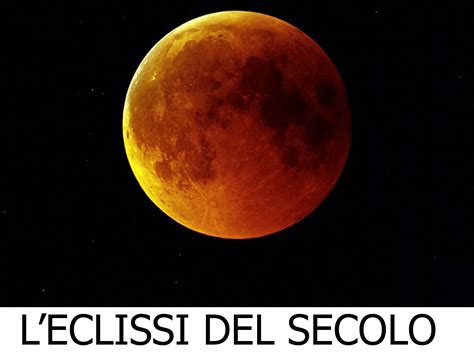 Luna Rossa il 27 luglio l eclissi più lunga del secolo