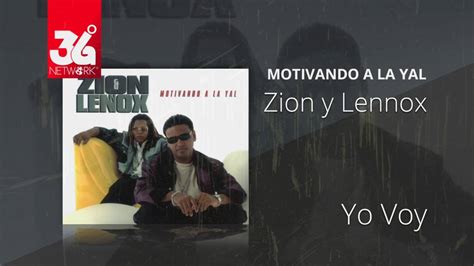 Yo Voy A Ti Zion Y Lennox Ft Daddy Yankee Motivando La Yal Audio