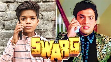 Swarg Govinda Rajesh Khanna Swarg Movie Spoof Swarg Movie