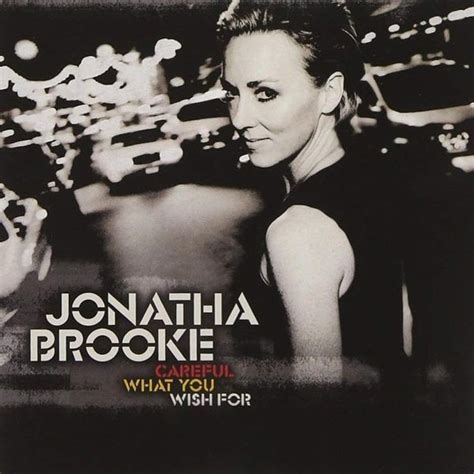 Jonatha Brooke - Careful What You Wish For Lyrics and Tracklist | Genius