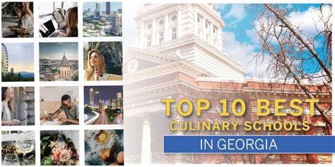 Top 10 Best Culinary Schools in Georgia 2021 - Best Choice Schools