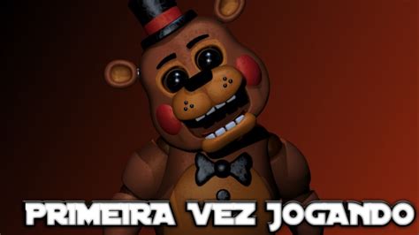 Five Nights At Freddys 2 Joguei Pela Primeira Vez E JÁ Passei De Noite Youtube