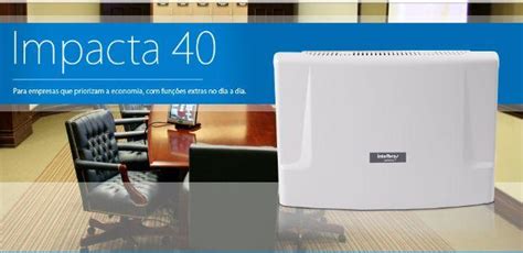 Impacta 40 Central Impacta 40 Intelbras JS Distribuidor CFTV