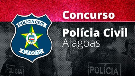 Concurso Polícia Civil AL 2021 Inscrições Vagas Edital e Apostilas