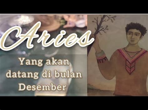 ARIESorang Ini Akan Dealing Dg Km Di Bulan DESEMBER YouTube