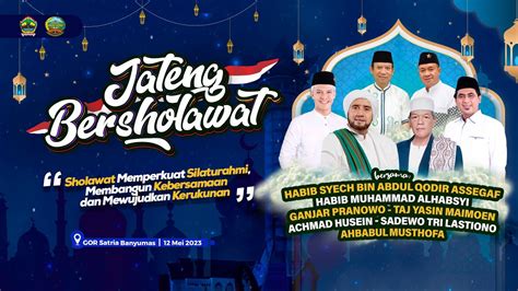 JATENG BERSHOLAWAT TAHUN 2023 BERSAMA HABIB SYECH BIN ABDUL QODIR