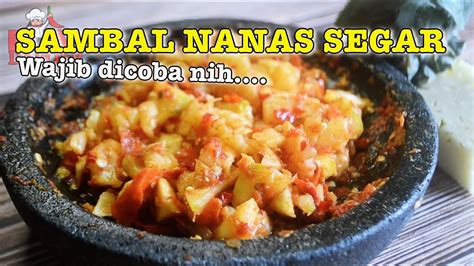 Resep Sambal Nanas Mentah Sambal Nanas Terasi Cara Membuat Sambal