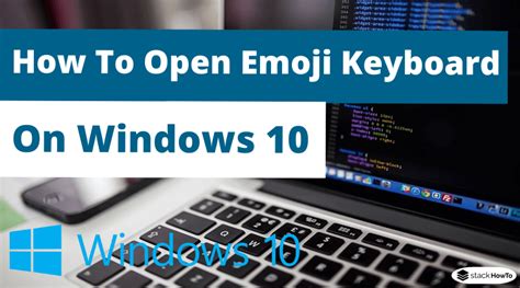 How To Open Emoji Keyboard on Windows 10 - StackHowTo