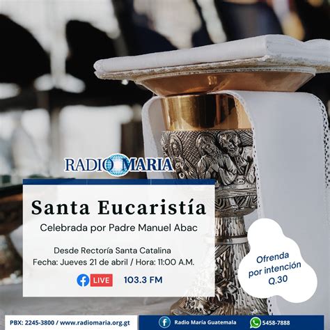 Radio Maria Guate on Twitter Acompáñenos en la Santa Eucaristía por