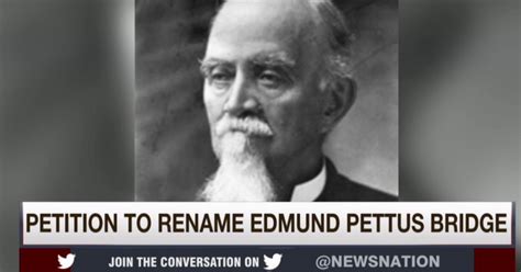 Should the Edmund Pettus Bridge be renamed?