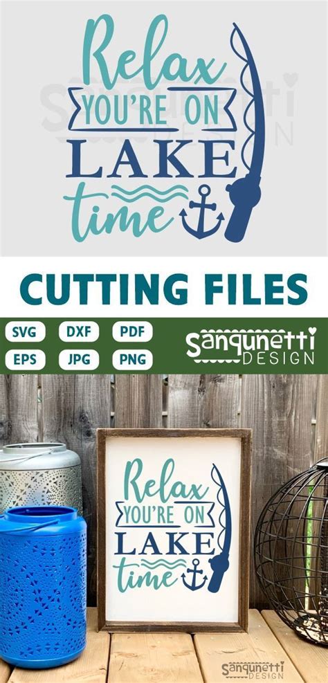 Relax You Re On Lake Time Svg Summer Cut File Boating Svg Cricut And