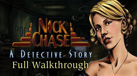 Lets Play Nick Chase A Detective Story Full Through Youtube