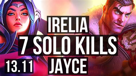 Irelia Vs Jayce Top 7 Solo Kills Legendary 11 2 4 Kr Master