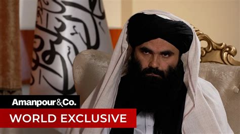 WORLD EXCLUSIVE Christiane Amanpour Interviews Taliban Deputy Leader