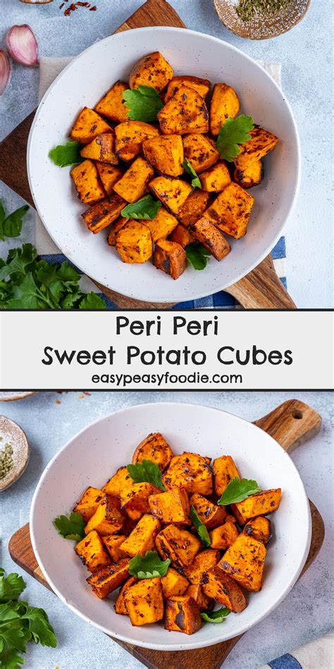 Roasted Peri Peri Sweet Potato Cubes Nando’s Inspired Easy Peasy Foodie