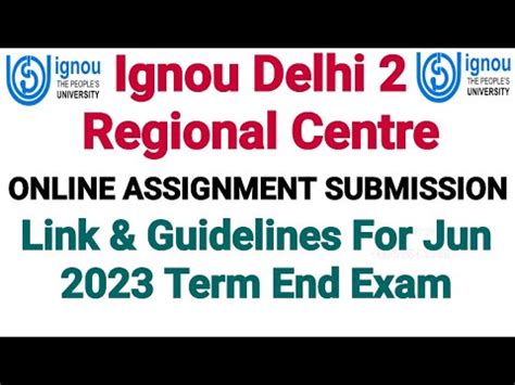 Ignou Assignment Submission Guidelines Link For Delhi 2 Regional