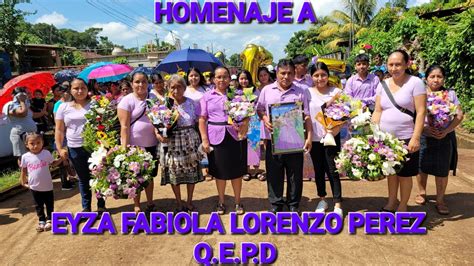 Homenaje A Eyza Fabiola Lorenzo Perez Por Sus A Os Palabras De Sus