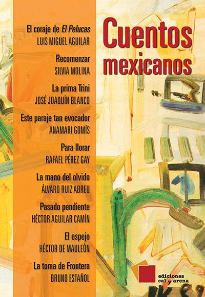 Arriba 90 Imagen Cuentos De La Literatura Mexicana Abzlocal Mx