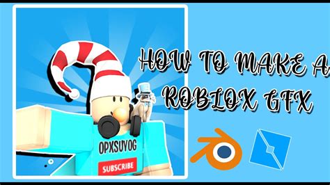 How To Make A Roblox Gfx Blender Easy Youtube