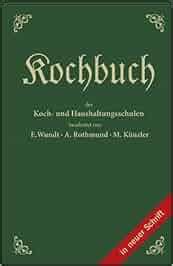 Kochbuch Der Koch Und Haushaltungsschulen Amazon De Emma Wundt