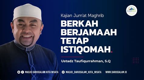 Live Berkah Berjamaah Tetap Istiqomah Ustadz Taufiqurrahman S