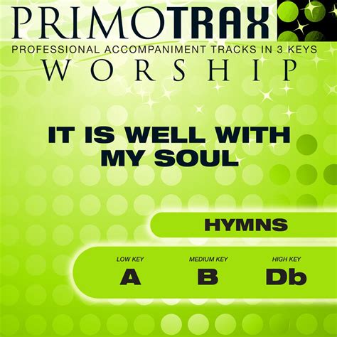 ‎it Is Well With My Soul Hymns Primotrax Performance Tracks Album