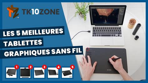 Les 5 Meilleures Tablettes Graphiques Sans Fil YouTube