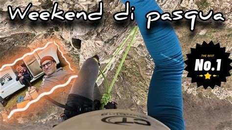 Weekend Di Pasqua Arrampicata Sportiva In Falesia Ancora Alle Prese