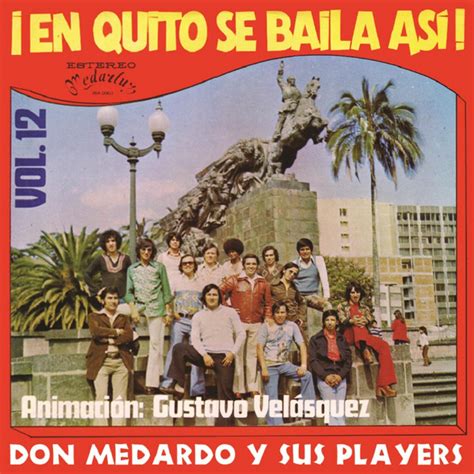 En Quito Se Baila As Album De Don Medardo Y Sus Players