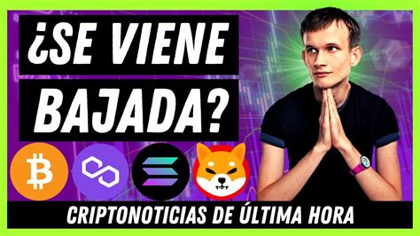 🚨 Noticias Criptomonedas Hoy 👉 Bitcoin Solana Shiba Inu