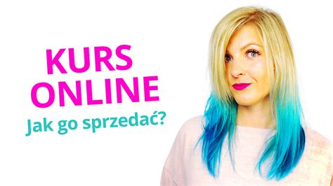 Jak sprzedać kurs online poznaj moich 8 sposobów na promocję