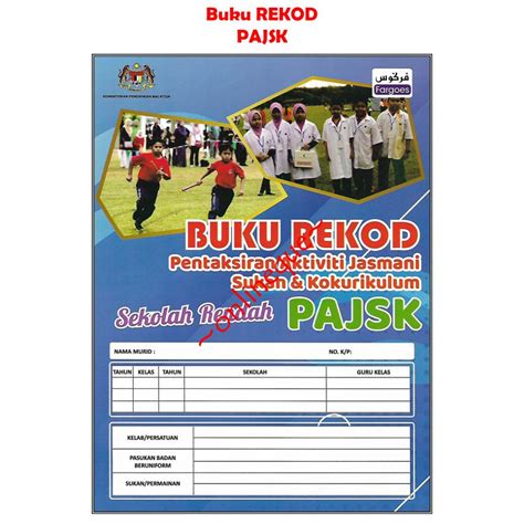 Buku REKOD Pentaksiran Aktiviti Jasmani Sukan Kokurikulum PAJSK