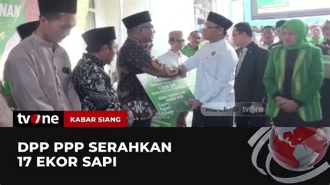 DPP PPP Salurkan Hewan Kurban Ke Ponpes Dan Ormas Kabar Siang TvOne