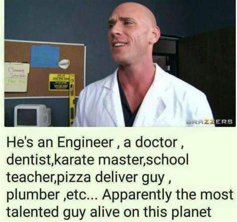 Johnny Sins Is The Most Talented Man Alive Johnny Sins Some Funny Jokes Johnny Sins Funny