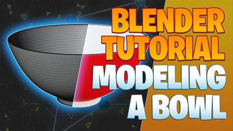 Modeling A Bowl Blender Tutorial YouTube